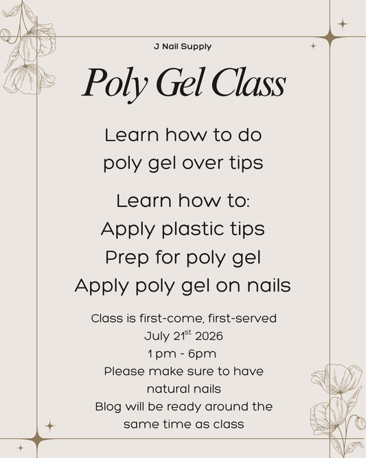 Poly Gel Class July 2026