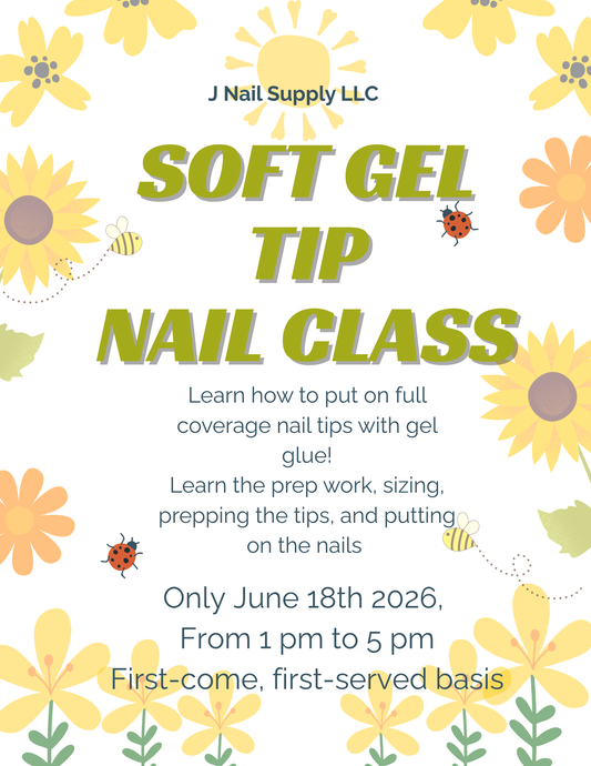 Soft Gel Tips Class June 2026